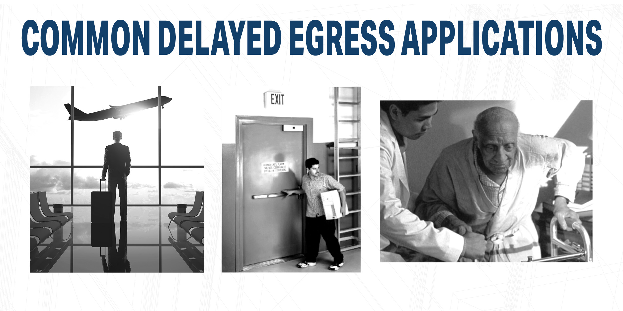 Delayed Egress Locking Systems Overview: Part 3
